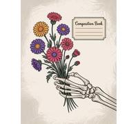 Vintage Floral Human Anatomy Notebook: 120 Pages Composition Book, with Fantasycartoon Cover Design, suitable for Ideas, Creative Writing, Kids, ... Cover Design, suitable for Ideas,