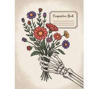 Vintage Floral Human Anatomy Notebook: 120 Pages Composition Book, with Handdrawn Cover Design, perfect for Ideas, School Notes, Journaling, Girls, ... Handdrawn Cover Design, perfect for Ideas,