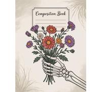 Vintage Floral Human Anatomy Notebook: 120 Pages Composition Book, with Linework Cover Design, suitable for Journaling, Drawing, Students, Teens, ... Cover Design, suitable for Journaling, D
