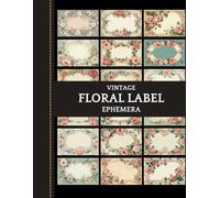 Vintage Floral Label Ephemera: Cut Out and Collage for Junk Journal - Scrapbooking - DIY Craft Project