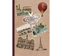 Vintage France Notebook: Travel Journal & Lined Notebook for Writing, School, and Everyday Notes: Minimalist Lined Notebook for Students, Travelers, and Daily Writing