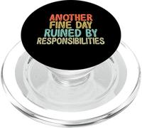 Vintage Funny Another fine day ruined by responsibilities PopSockets PopGrip para MagSafe