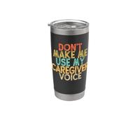 Vintage Funny Don't Make Me Use My Caregiver Voice Vaso térmico de acero inoxidable de doble pared