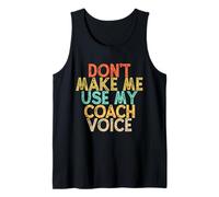 Vintage Funny Don't Make Me Use My Coach Voice Camiseta sin Mangas