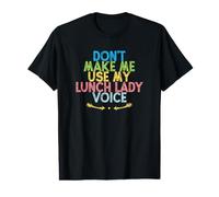 Vintage Funny Don't Make Me Use My Lunch Lady Voice Camiseta gráfica económica