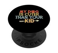 Vintage Funny My Dog Is Cuter Than Your Kid PopSockets PopGrip Adhesivo