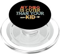 Vintage Funny My Dog Is Cuter Than Your Kid PopSockets PopGrip para MagSafe