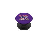 Vintage Funny Ok I Won'T Be Doing Any of That But Thank You PopSockets PopGrip Adhesivo