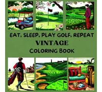 Vintage Golf Legends Featuring Timeless Golf Moments Coloring Book