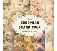 Vintage Grand Tour Europe Scrapbook Paper Pad 8.5x8.5 20 Designs Double Sided 40 Pages Paris Rome Venice Amsterdam Prague Seville Edinburgh for Junk ... Prints Decorative Craft Sheets Card Making