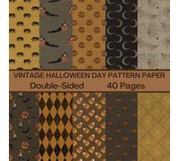 Vintage Halloween Day Scrapbook Paper 40 Pages 20 Sheets: Double Sided Pattern Paper for Scrapbooking, Card Making, Origami, DIY and More
