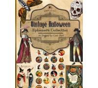 Vintage Halloween Ephemera Collection: 19 Sheets and Over 140 Pieces for Cut Out and Collage Projects, DIY Cards, Scrapbooking, Decorations, ... Media - Bonus with 2 Decorative Journal Pages
