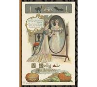 Vintage Halloween Journal: 120 Lined Pages | Vintage Halloween Cover with Pumpkins, Black Cats & Spooky Retro Art | For Writing, Notes & Seasonal Fun