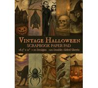 Vintage Halloween Scrapbook Paper Pad 8.5” x 11”: Gothic Style Craft Paper | 10 Spooky Designs | 20 Double-Sided Sheets for Scrapbooking, Journaling and Crafting