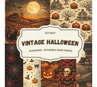 Vintage Halloween Scrapbook Paper Pad 8.5x8.5: 20 Double-Sided Designs of Pumpkins, Bats, Black Cats and Haunted Houses for Junk Journaling, Card ... Ghosts, Spiderwebs, Witch Hats, Skulls