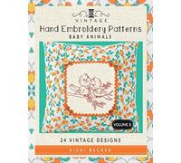 Vintage Hand Embroidery Patterns Baby Animals: 24 Authentic Vintage Designs: Volume 8