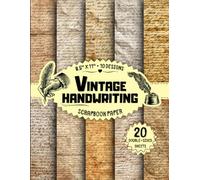 Vintage Handwriting Scrapbook Paper: 10 Antique Script & Old Letter Designs, 20 Double-Sided Sheets for Crafting, DIY Projects, Origami, Card Making & More | 8.5" x 11"