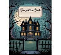 Vintage Haunted House Halloween Notebook: 120 Pages, with Childrenstorybook Cover Design, great for School Notes, Drawing, Teens, Teachers, Women, ... for School Notes, Drawing, Teens, Teache
