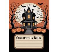 Vintage Haunted House Halloween Notebook: 120 Pages, with Illustration Cover Design, great for Drawing, Journaling, Writers, Girls, Christmas gifts120 ... Journaling, Writers, Girls, Christmas gifts