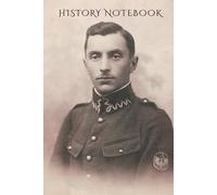 Vintage History Sketchbook - Blank Heritage Journal for Writing, Drawing & Creative Notes: A Classic Blank Notebook Inspired by 1920s Polish Soldier ... Journaling, or Preserving Your Thoughts