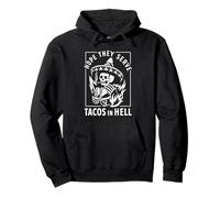 Vintage Hope They Serve Tacos In Hell Cool Looking Skull Art Sudadera con Capucha