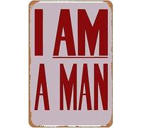 Vintage I Am A Man 1968 Historical Banner Metal Tin Plaque Retro Wall Decor For Office Study Gentlemans Room Man Cave 8 X 12 inch