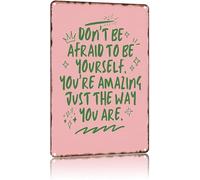 Vintage Inspirational Sign Dont Be Afraid To Be Yourself Metal Wall Art for Bedroom or Office 8 X 12 in