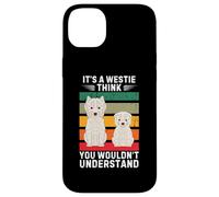 Vintage It's a Westie Dog Think You Would Not Understand Carcasa para iPhone 14 Plus