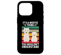 Vintage It's a Westie Dog Think You Would Not Understand Carcasa para iPhone 16 Pro