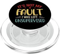Vintage It's Not My Fault I Was Left Unsupervised PopSockets PopGrip para MagSafe