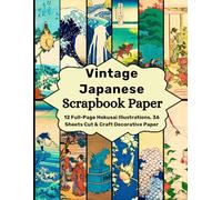 Vintage Japanese Scrapbook Paper: 12 Full-Page Hokusai Illustrations, 36 Sheets Cut & Craft Decorative Paper