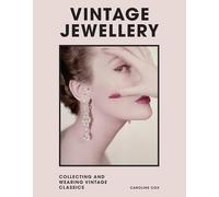 Vintage Jewellery /anglais: Collecting and Wearing Designer Classics
