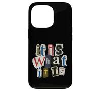 Vintage Letter Prints, It Is What It Is Carcasa para iPhone 13 Pro