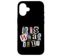 Vintage Letter Prints, It Is What It Is Carcasa para iPhone 16