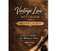Vintage Line Notebook: Old World Style Journal for Writing, Notes & Ideas | 8.5 x 11 Lined Paper Notebook | 140 Pages Classic Writing Journal for Students, Office & Daily Journaling