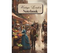 Vintage London Notebook: A 150-page Lined Notebook Inspired by Old-World London Charm