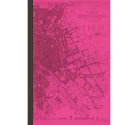 Vintage Map Paris France Lined Journal Notebook 6” x 9” Pink Hard Cover 140 pages. College Ruled Notebook.: Ideal Gift for Map lovers, Writers, Professors, Teachers, and Students. (maps)