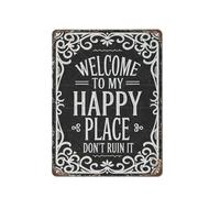 Vintage Metal Sign Welcome To My Happy Place Don't Ruin It Humorous Tin Wall Art Retro Decor for Man Cave Garage Bar Office or Gaming Room (8 X 12 inch)