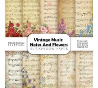 Vintage Music Notes And Flowers Scrapbook Paper: Double-Sided Decorative Craft Papers for Junk Journals, Wrapping, Card Making, Mixed Media & More