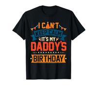 Vintage no puede mantener la calma, es la familia del cumpleaños de mi papá Camiseta