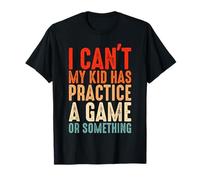 Vintage No Puedo mi Hijo ha practicado un Juego o Algo así Camiseta