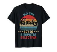 Vintage No Soy Borde Soy De Simpatía Selectiva No Soy Borde Camiseta