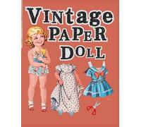 Vintage Paper Doll: Classic 1950s Cut-Out Dolls Collection: A Charming Retro Paper Doll Book for Collectors, Artists, and Vintage Lovers - Includes Beautiful Dresses and Accessories to Cut and Play