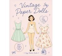 Vintage Paper Dolls: Cut, Dress & Play • 30+ Vintage Outfits • For Adults, Teens & Kids (Vintage papel dolls cozy claudia studio)