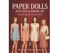 Vintage Paper Dolls - Cut Out & Dress Up: Creative Activity Book Cut for Kids