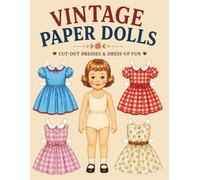 Vintage Paper Dolls: Cut, Play, and Create: A Classic Paper Doll Activity Book for Kids Ages 4-8 (Vintage papel dolls cozy claudia studio)
