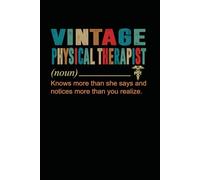 Vintage Physical Therapist: 6 x 9 Blank Lined Notebook Journal - Physical Therapist Appreciation Gifts, Funny Physical Therapist Gift For Office Coworkers, Employees, Team, Adults, Boss