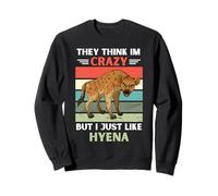 Vintage Piensan Que Estoy Loco Pero Me Gusta Amante Hiena Sudadera