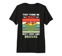 Vintage Piensan Que Estoy Loco Pero Me Gusta Bravas Lover Camiseta Premium