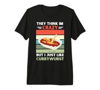 Vintage Piensan Que Estoy Loco Pero me Gusta el Amante de Currywurst Camiseta Premium